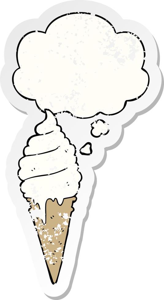 cartoon ice cream and thought bubble as a distressed worn sticker vector
