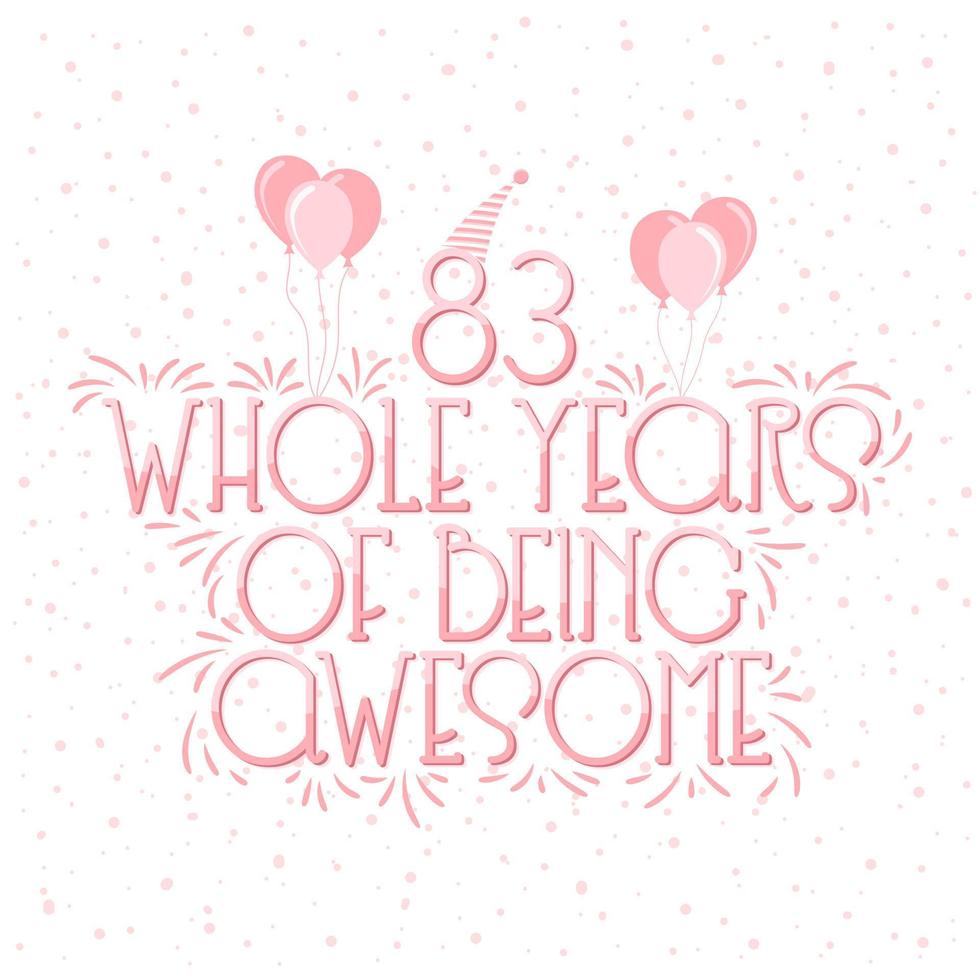 83 Years Birthday and 83 years Anniversary Celebration Typo Lettering. vector