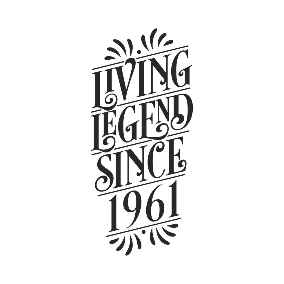 1961 cumpleaños de la leyenda, leyenda viva desde 1961 vector