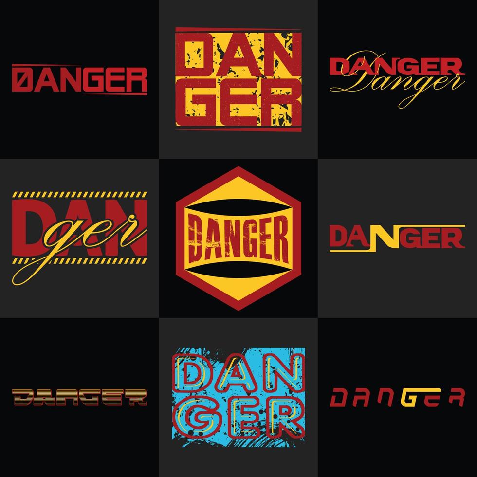Danger Ever t-shirt Design Set. T-shirt design and other uses. Print ready t-shirt. vector
