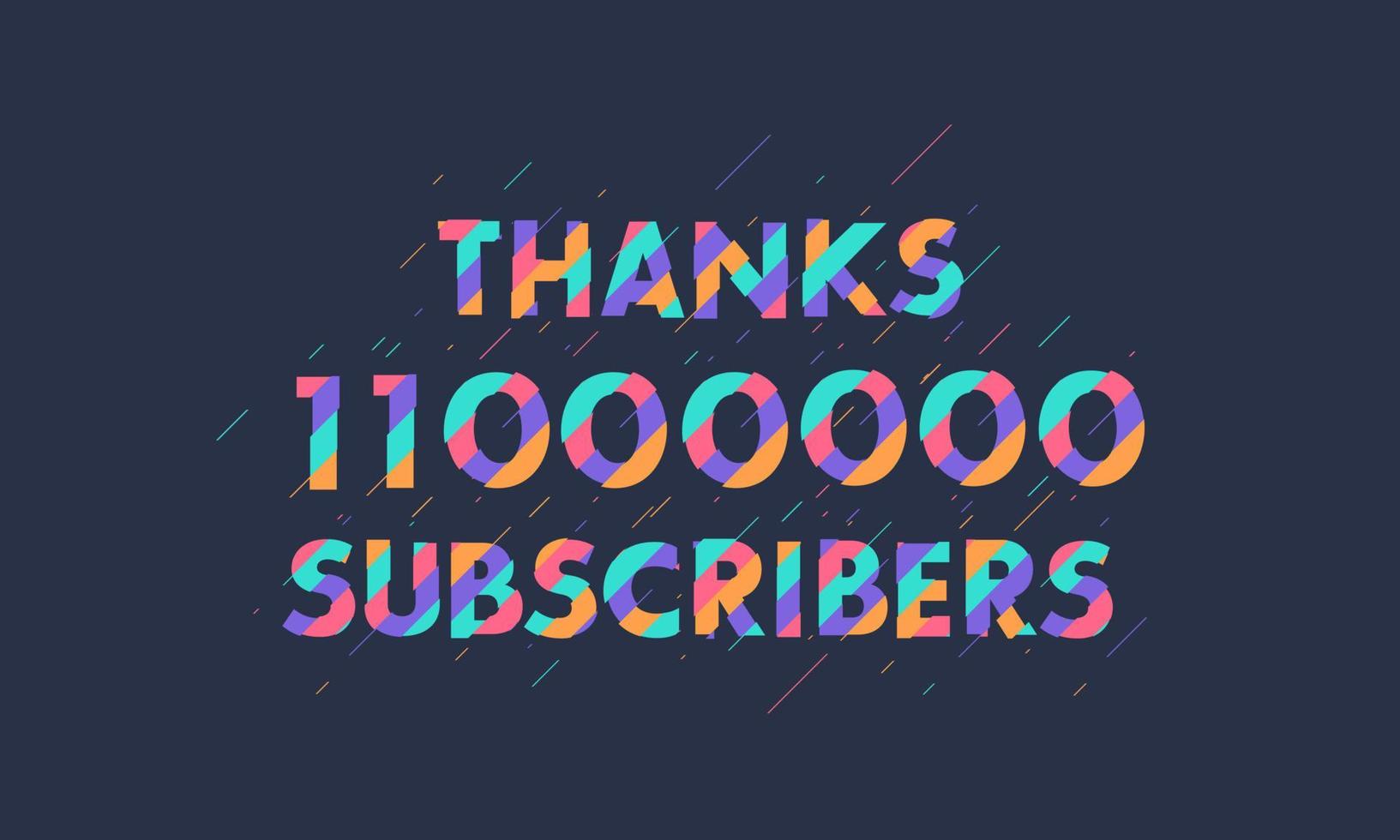 Thanks 11000000 subscribers, 11M subscribers celebration modern colorful design. vector