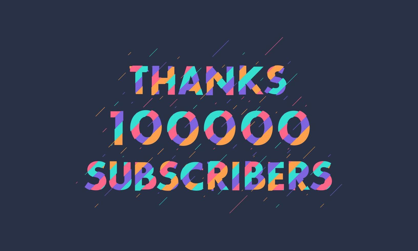 gracias 100000 suscriptores, celebración de 100k suscriptores diseño colorido moderno. vector