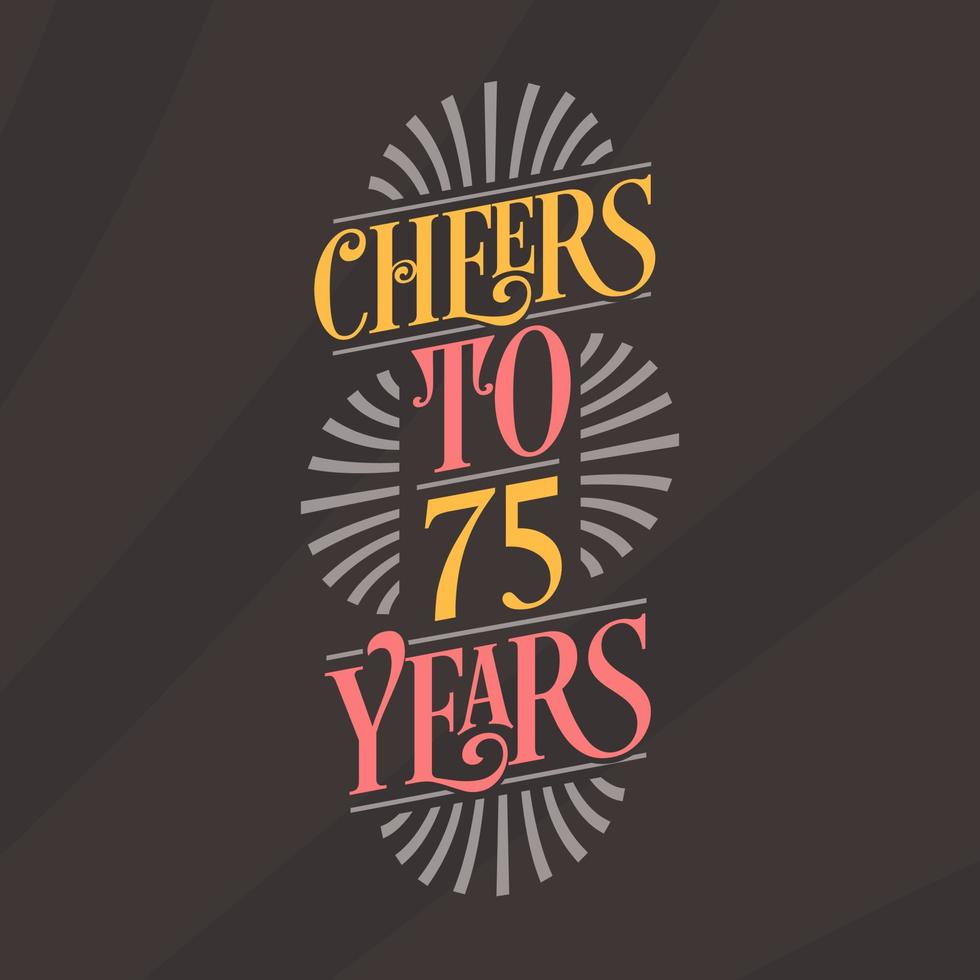 saludos a los 75 años, celebración del 75 cumpleaños vector