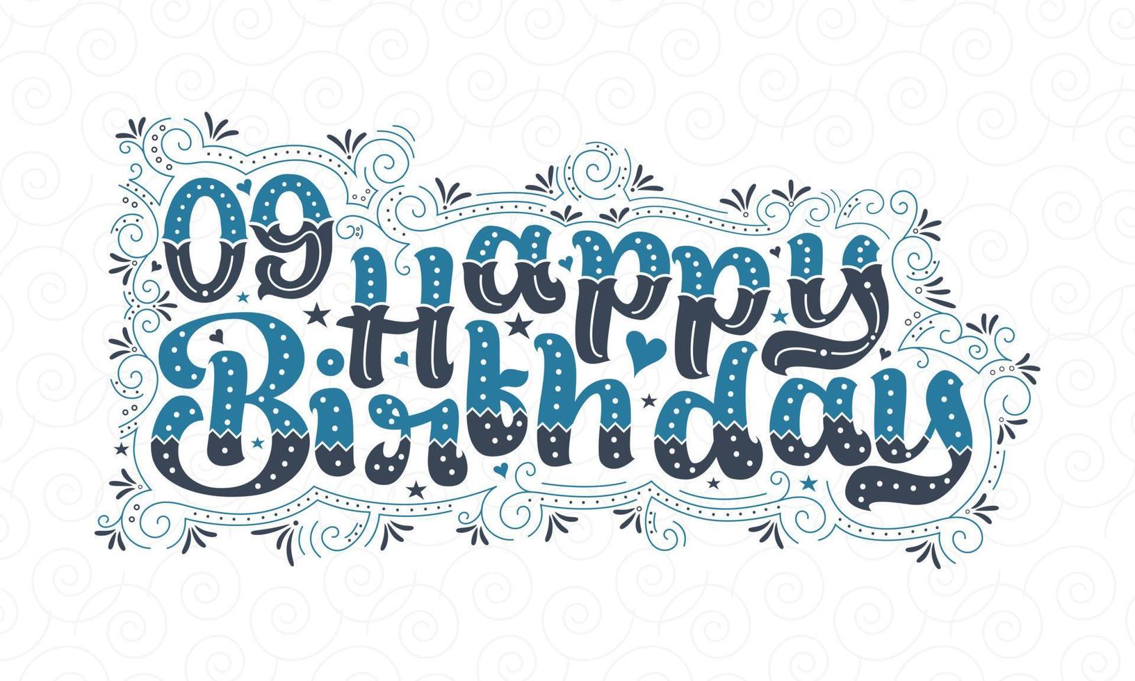 9th Happy Birthday lettering, 9 years Birthday beautiful typography design with blue and black dots, lines, and leaves. vector