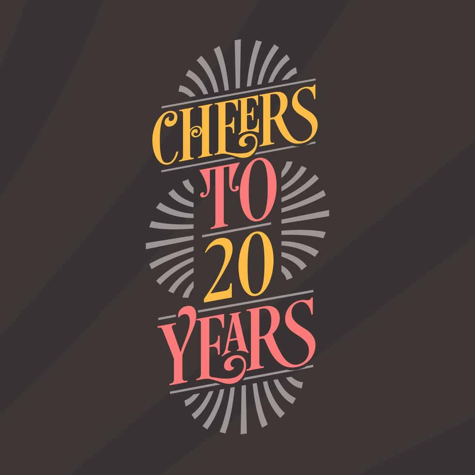 Cheers to 20 years, 20th birthday celebration vector