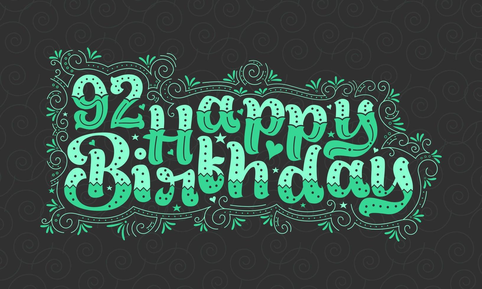 Letras de feliz cumpleaños 92, diseño tipográfico hermoso de cumpleaños de 92 años con puntos verdes, líneas y hojas. vector