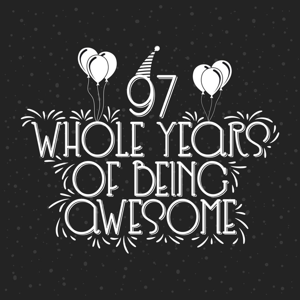 97 Years Birthday and 97 years Anniversary Celebration Typo vector