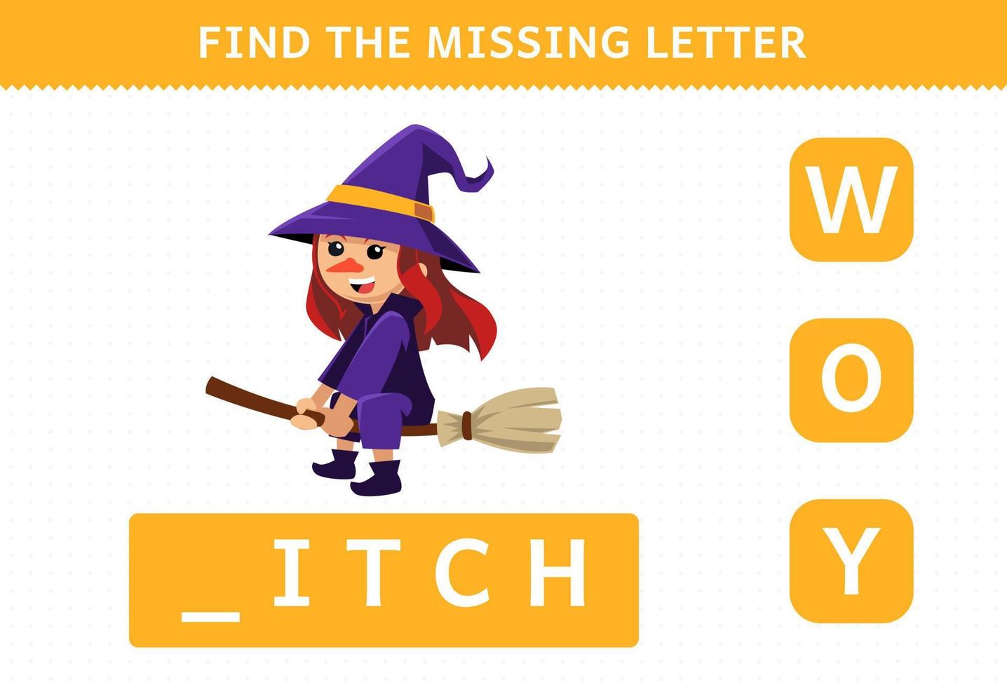 juego educativo para niños encontrar la letra que falta de la hoja de trabajo imprimible del disfraz de halloween de bruja de dibujos animados lindo vector