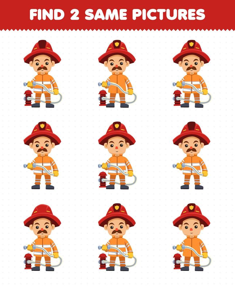 Education game for children find two same pictures of cute cartoon firefighter profession printable worksheet vector