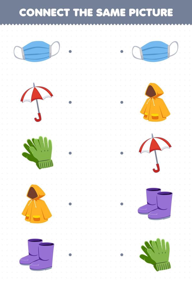 Education game for children connect the same picture of cartoon wearable clothes masker umbrella gloves raincoat boots printable worksheet vector