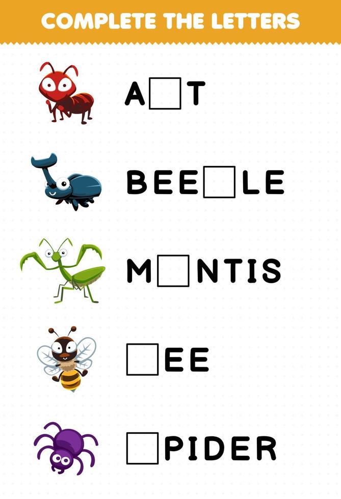 juego educativo para niños completar las letras de la hoja de trabajo imprimible del nombre del animal insecto lindo vector