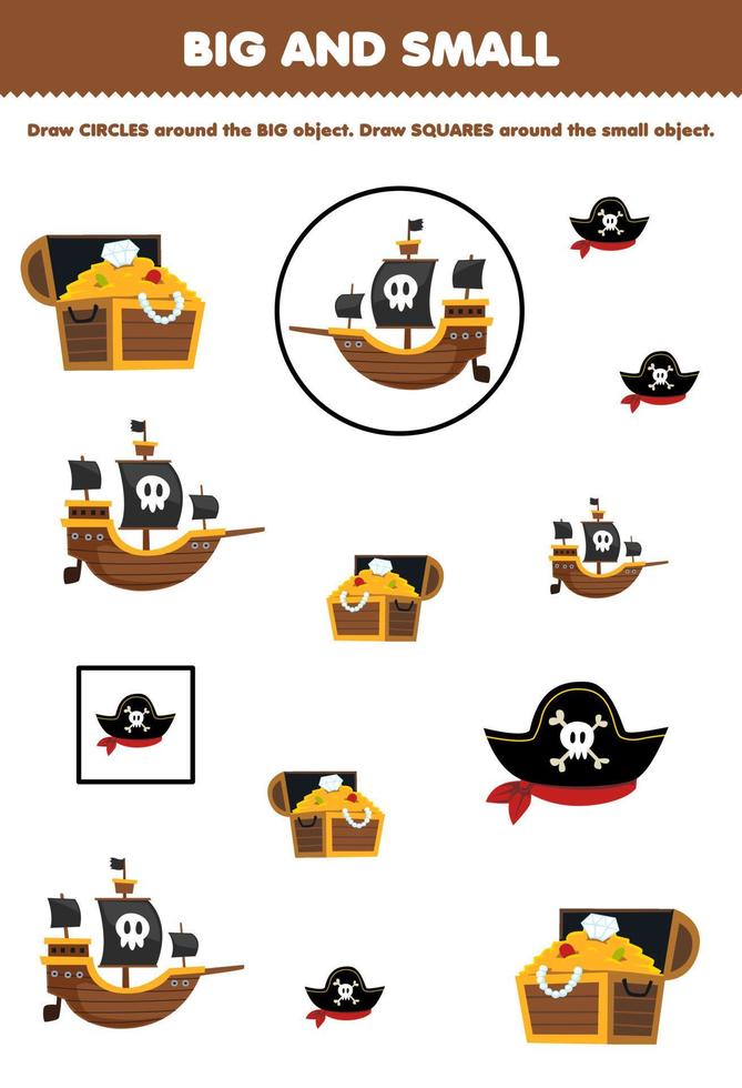 juego educativo para niños organizar por tamaño grande o pequeño dibujando un círculo y un cuadrado de dibujos animados lindo cofre del tesoro sombrero barco pirata hoja de trabajo imprimible de halloween vector