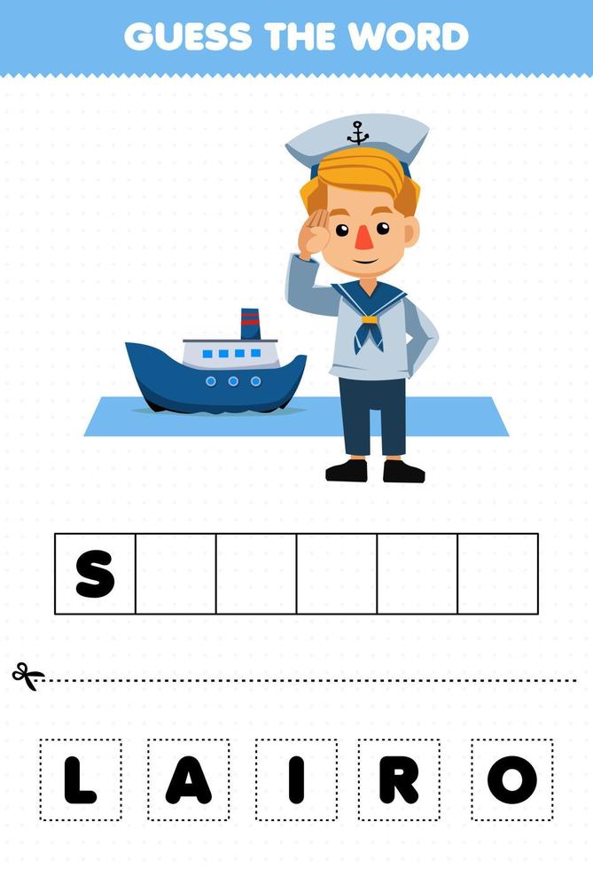 Education game for children guess the word letters practicing of cute cartoon sailor profession printable worksheet vector