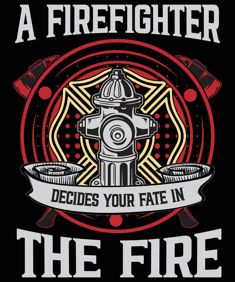 Firefighter T Shirt Design vector