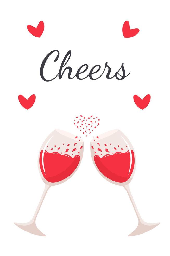 Cheers with two glasses of red wine. Heart-shaped splash of wine.  Cheers quote. Greeting card or poster. vector