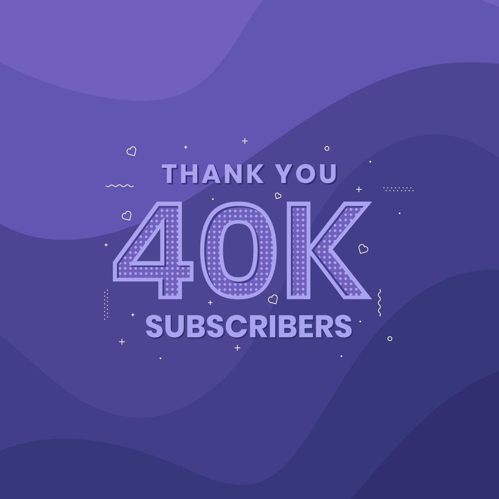 Thank you 40000 subscribers 40k subscribers celebration. vector