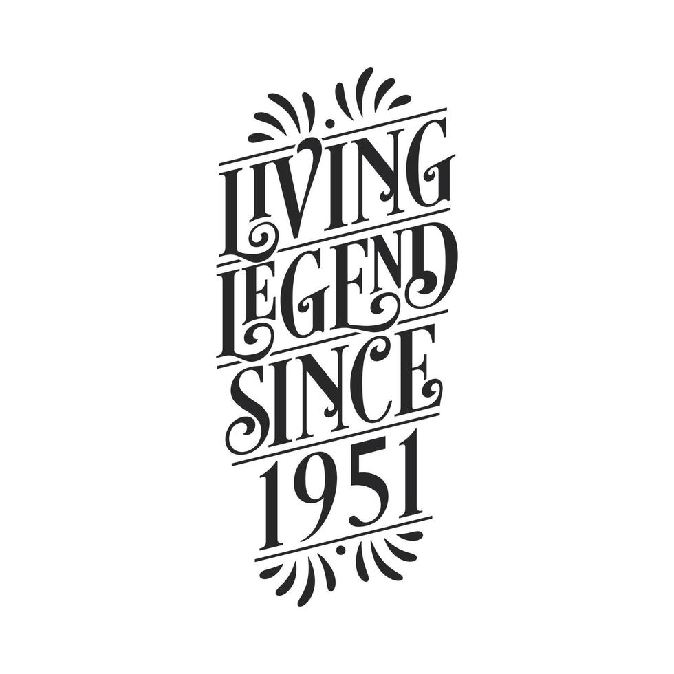 1951 birthday of legend, Living Legend since 1951 vector