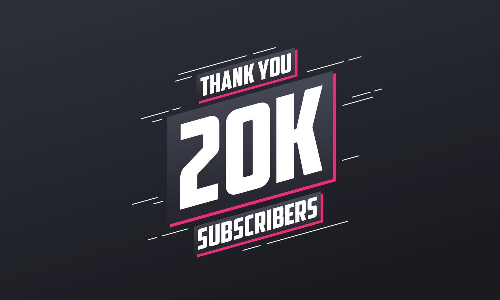 Thank you 20000 subscribers 20k subscribers celebration. vector