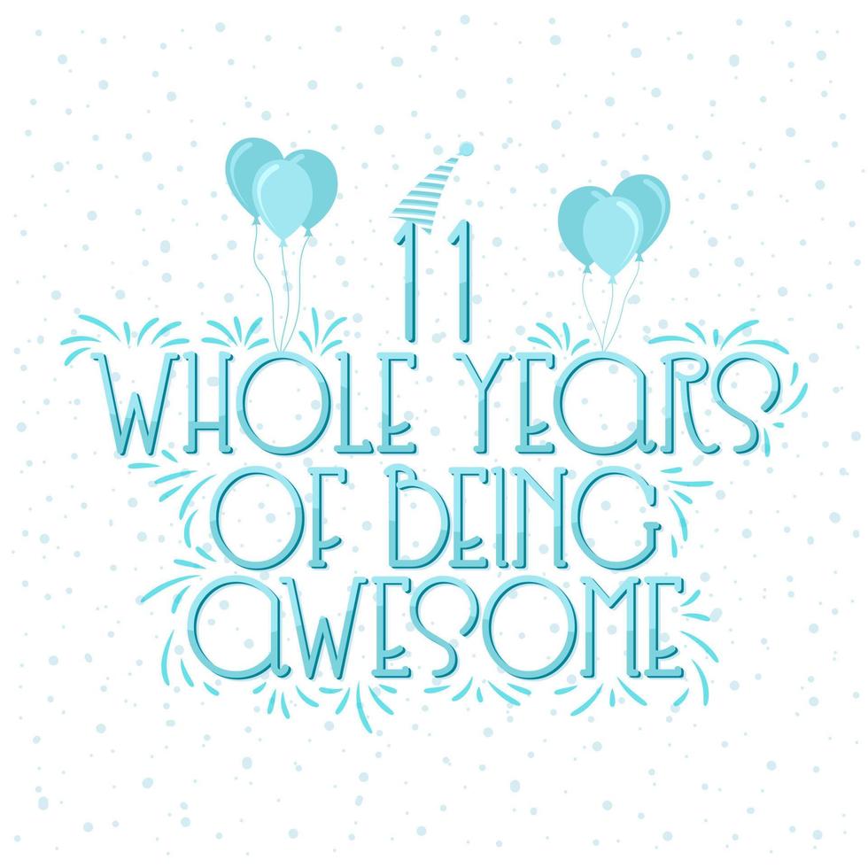 11 Years Birthday and 11 years Anniversary Celebration Typo vector