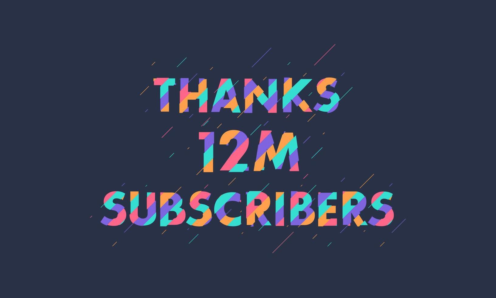 gracias 12 millones de suscriptores, 12000000 suscriptores celebración diseño colorido moderno. vector