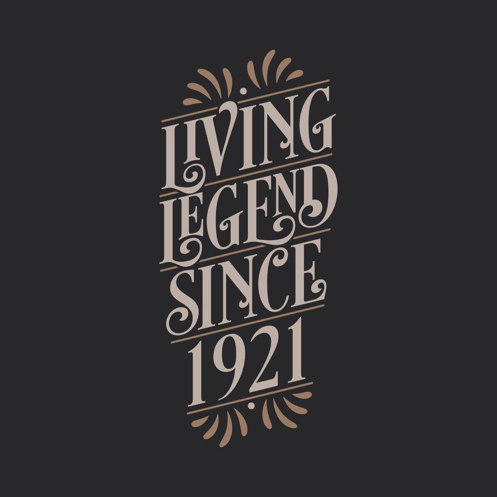 Living Legend since 1921, 1921 birthday of legend vector