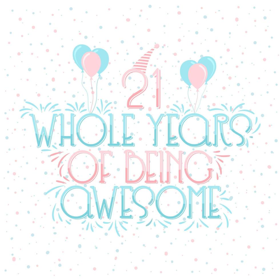 21 Years Birthday and 21 years Anniversary Celebration Typo Lettering. vector