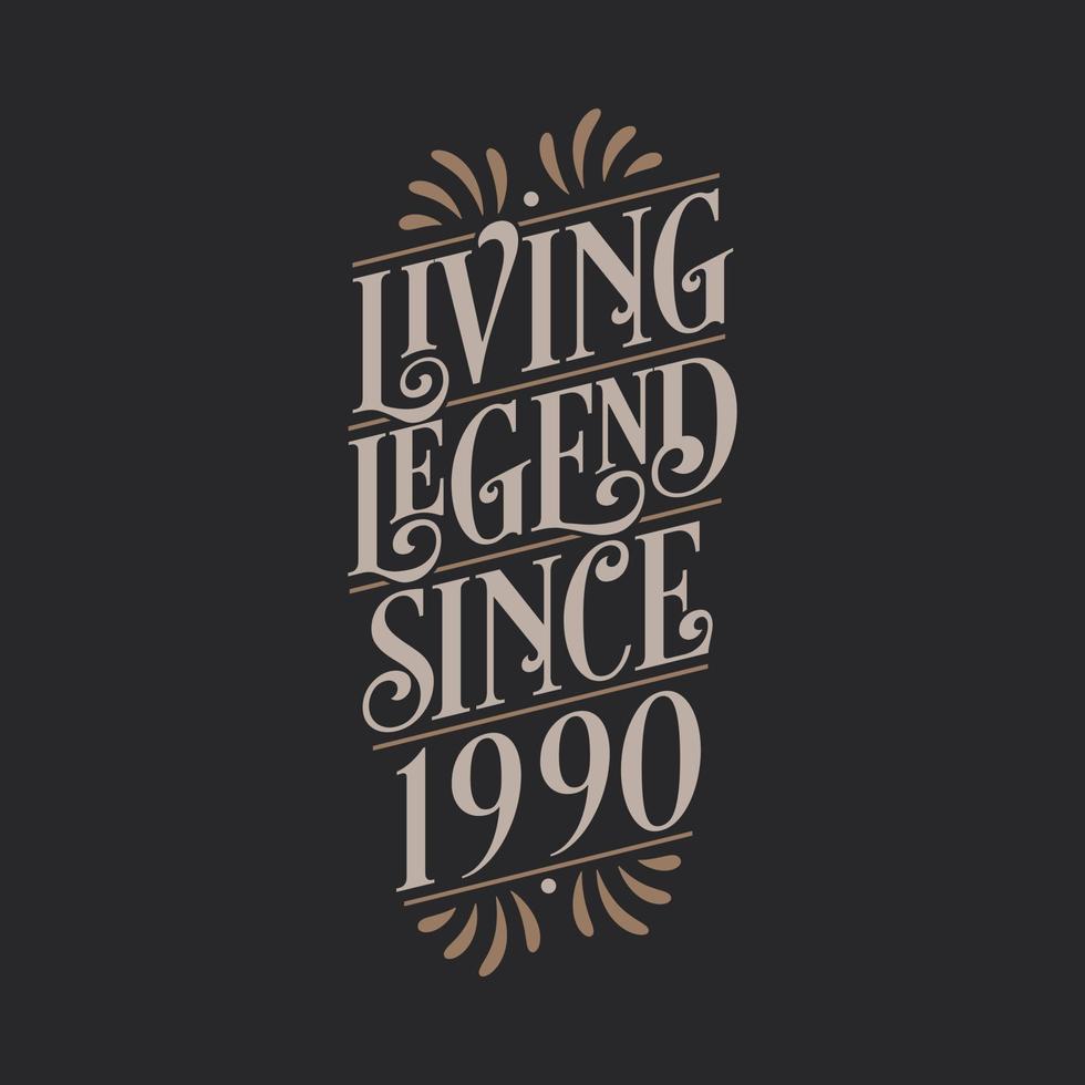 leyenda viva desde 1990, 1990 cumpleaños de la leyenda vector