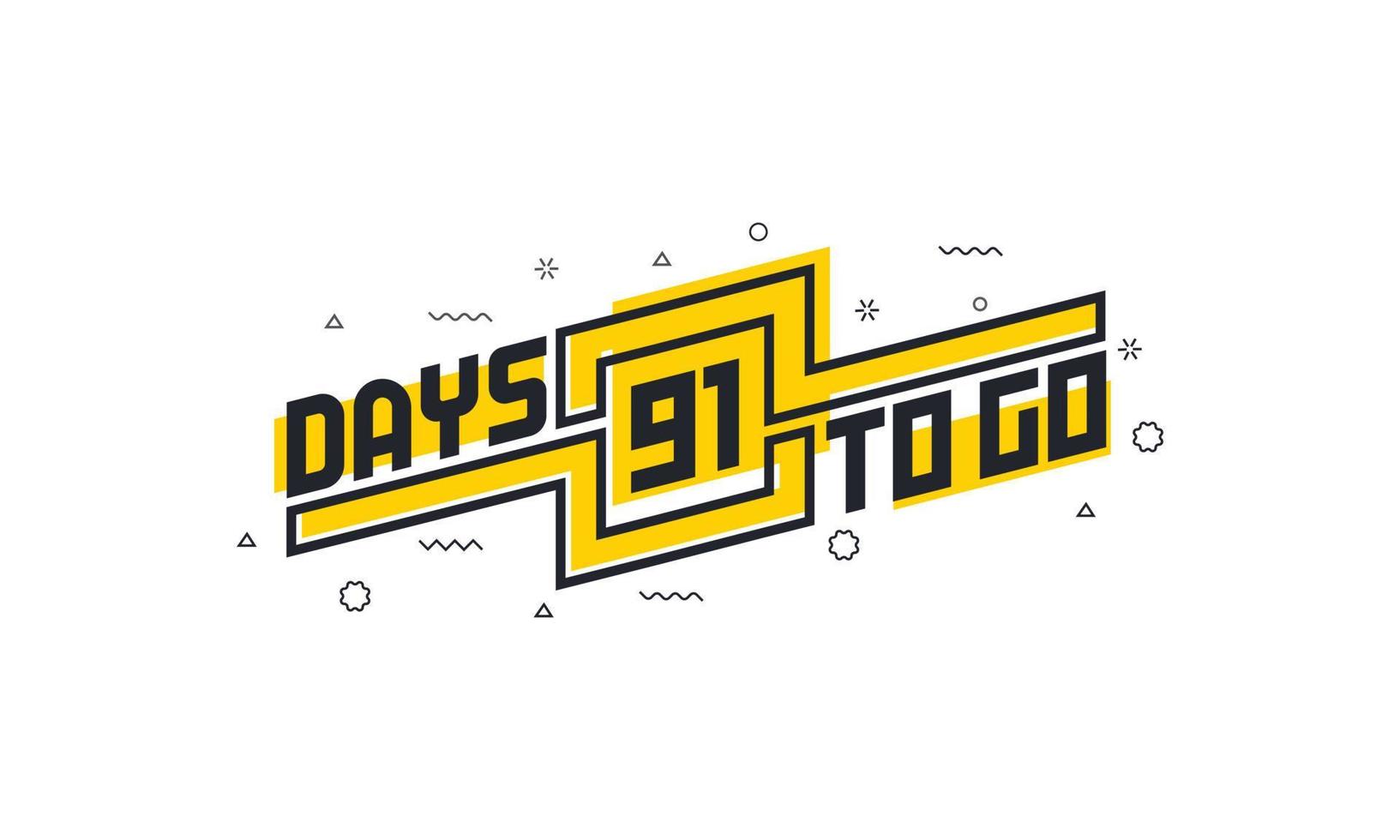 91 days to go countdown sign for sale or promotion. vector