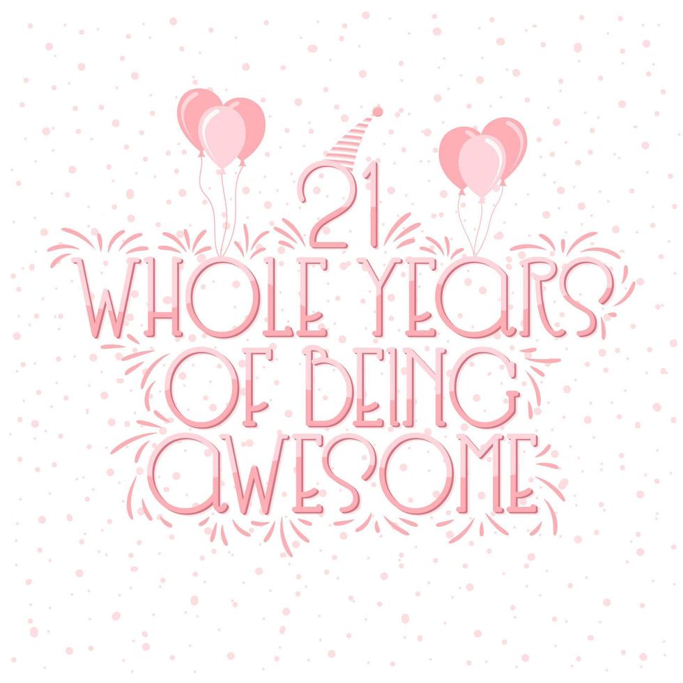 21 Years Birthday and 21 years Anniversary Celebration Typo Lettering. vector