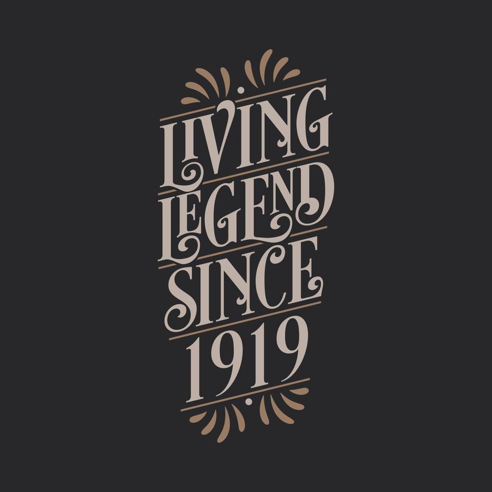Living Legend since 1919, 1919 birthday of legend vector