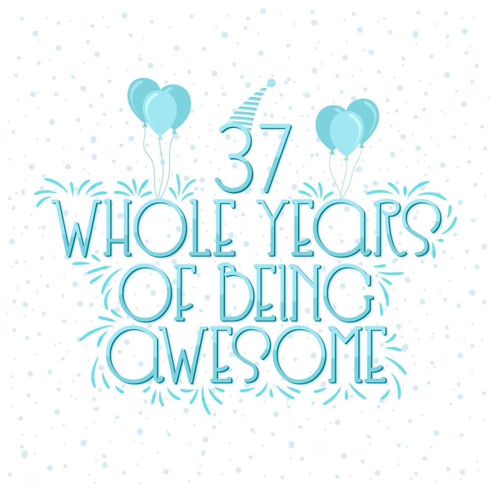 37 Years Birthday and 37 years Anniversary Celebration Typo vector