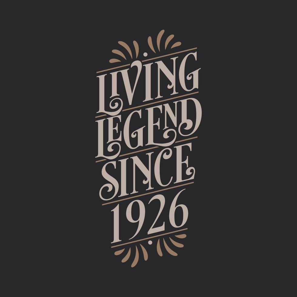Living Legend since 1926, 1926 birthday of legend vector