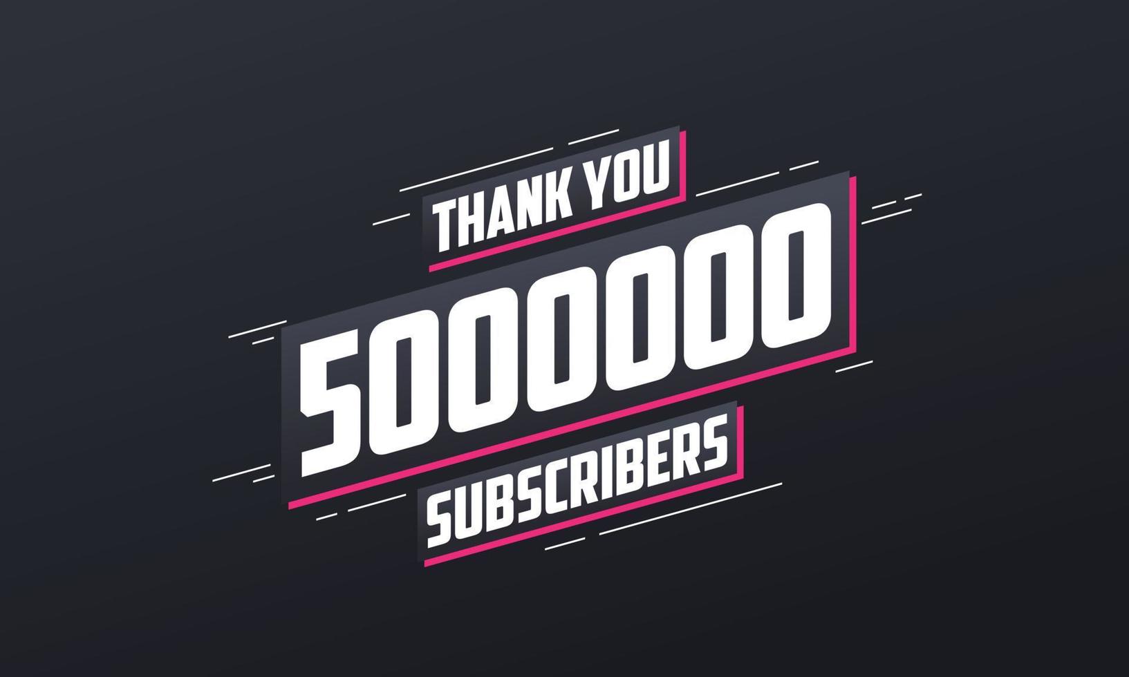 Thank you 5000000 subscribers 5m subscribers celebration. vector