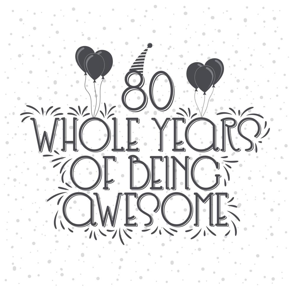 80 Years Birthday and 80 years Anniversary Celebration Typo vector