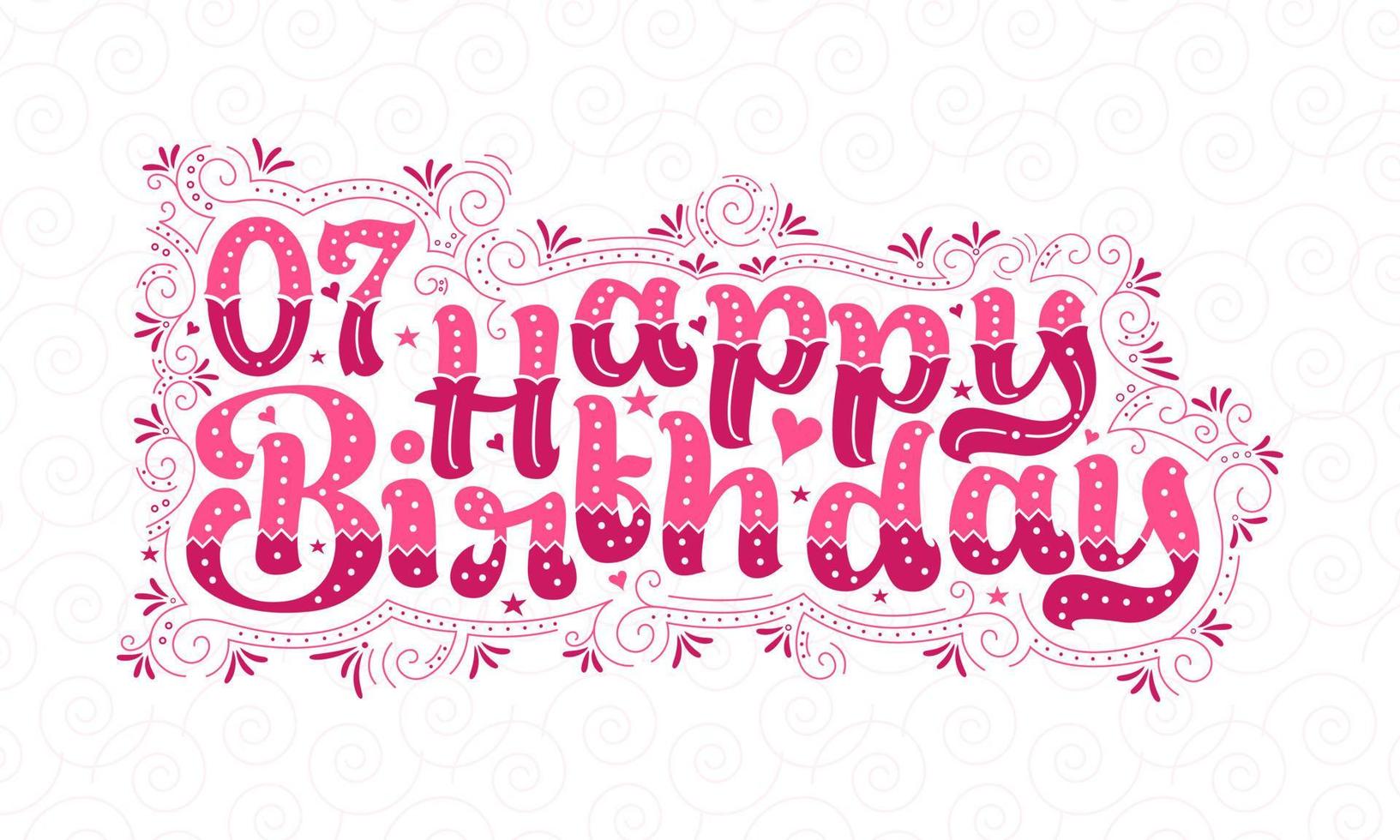 7th Happy Birthday lettering, 7 years Birthday beautiful typography design with pink dots, lines, and leaves. vector