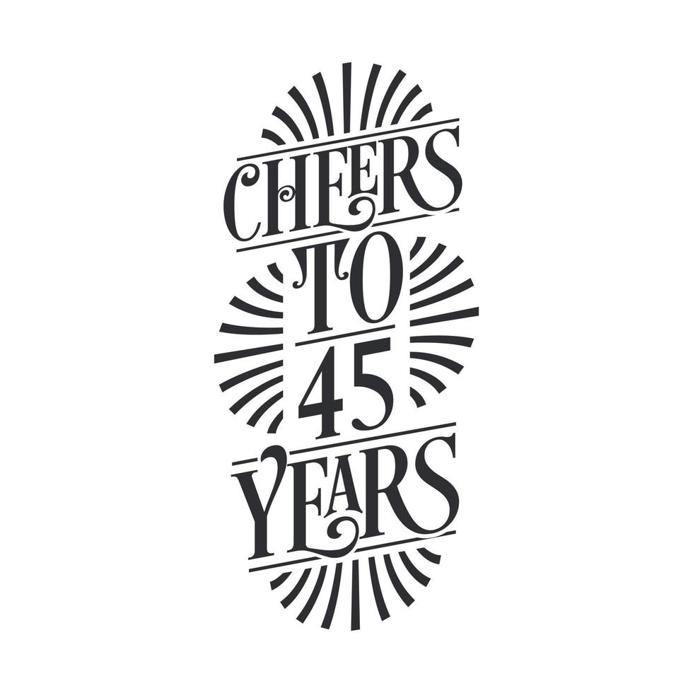 45 years vintage birthday celebration, Cheers to 45 years vector