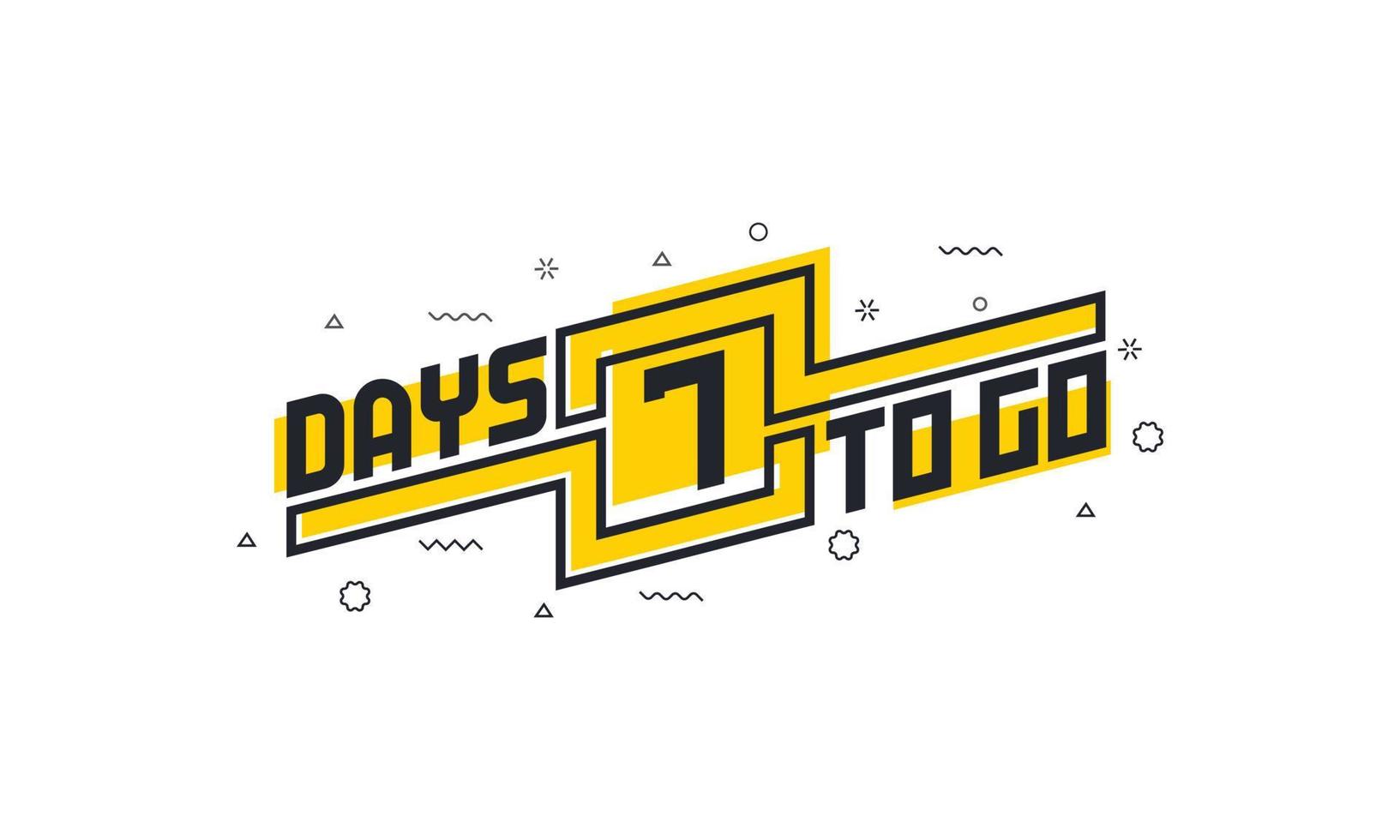 7 days to go countdown sign for sale or promotion. vector