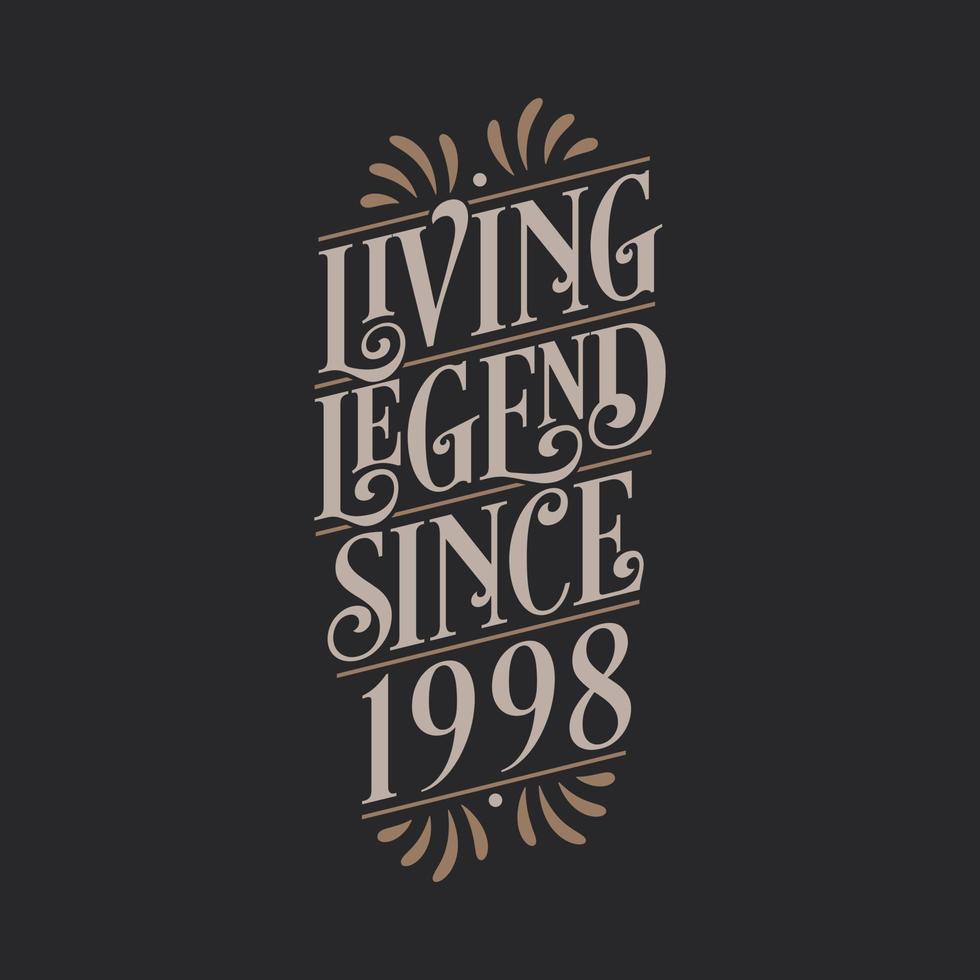 Living Legend since 1998, 1998 birthday of legend vector