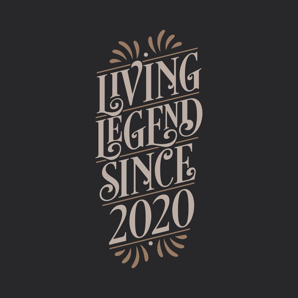 Living Legend since 2020, 2020 birthday of legend vector