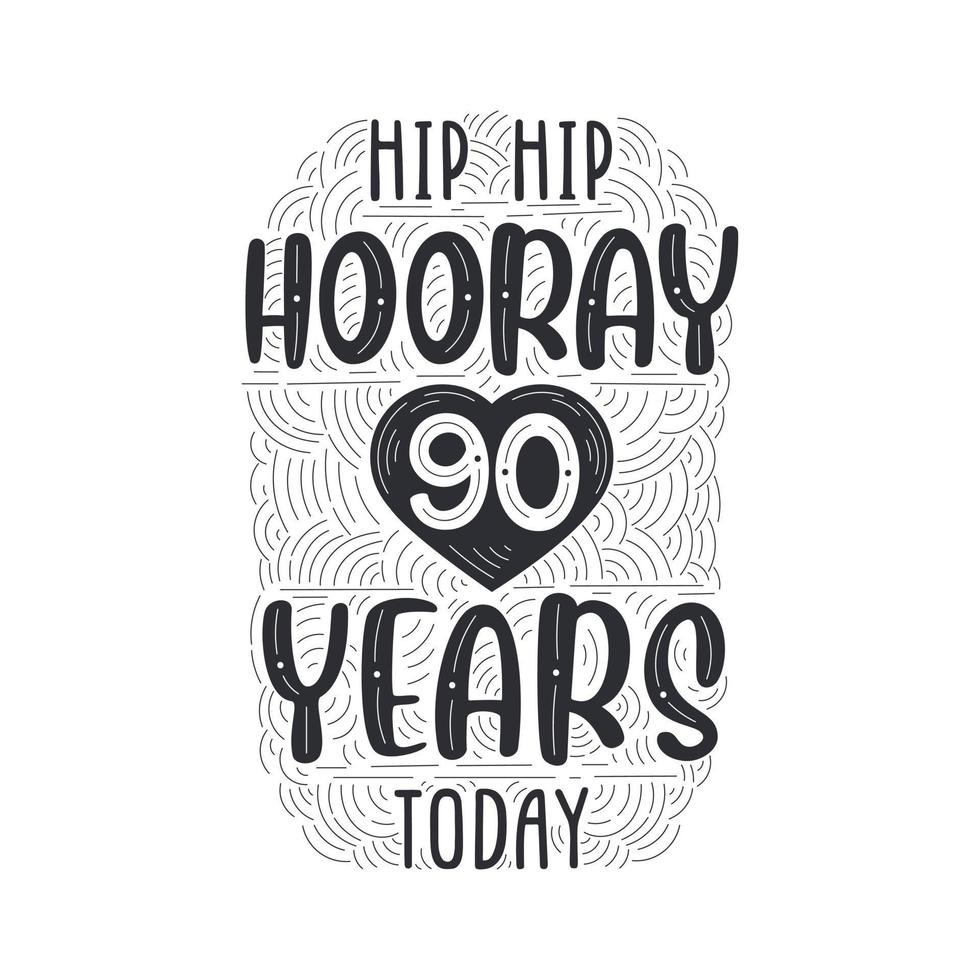letras de eventos de aniversario de cumpleaños para invitación, tarjeta de felicitación y plantilla, hip hip hurra 90 años hoy. vector