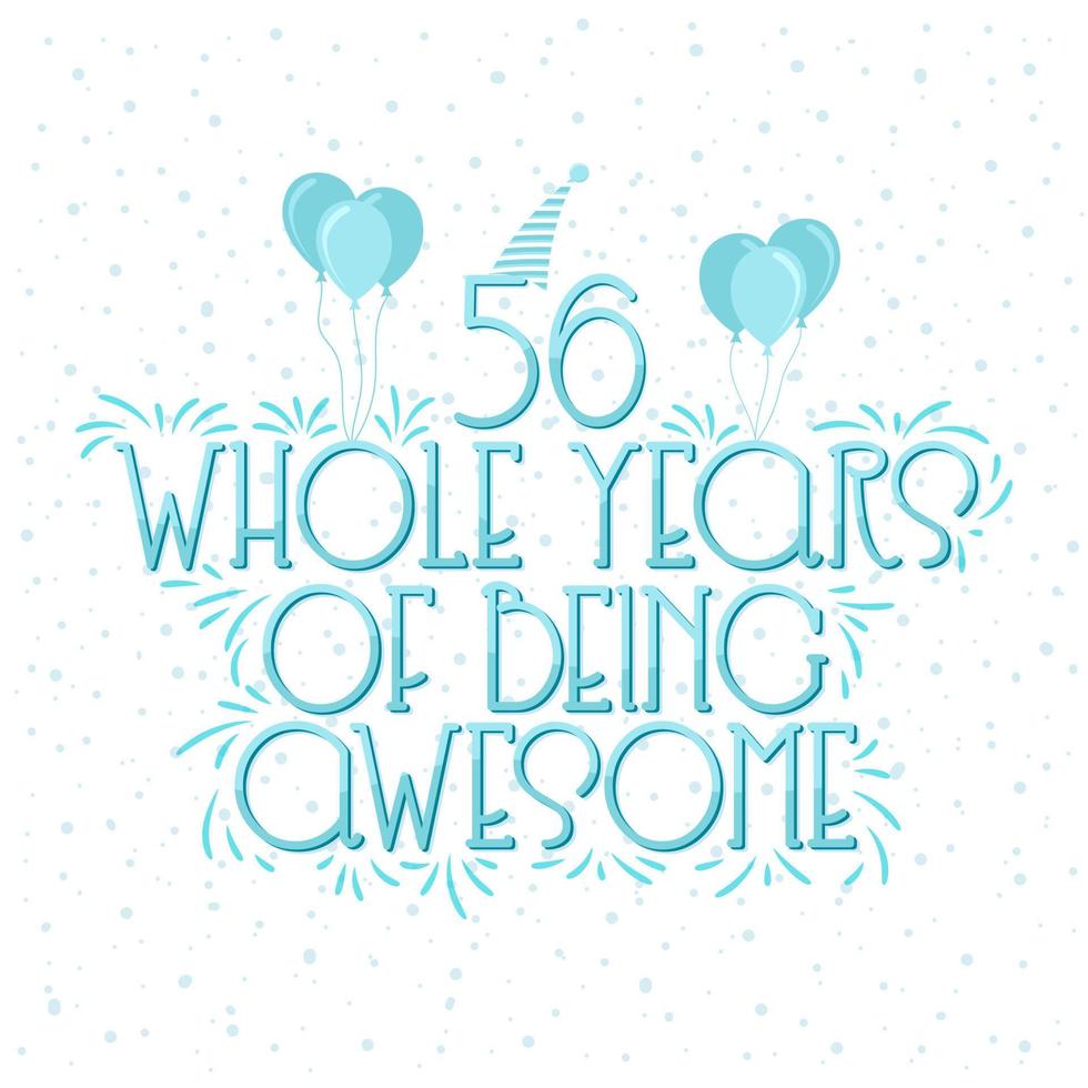 56 Years Birthday and 56 years Anniversary Celebration Typo vector