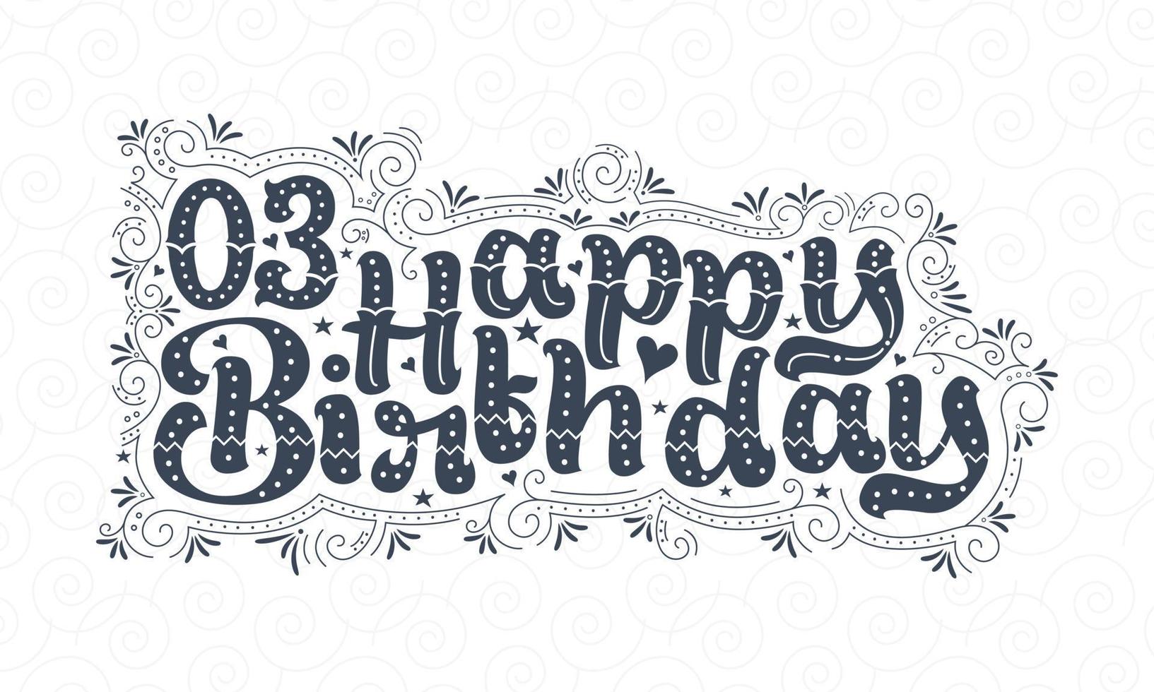 3rd Happy Birthday lettering, 3 years Birthday beautiful typography design with dots, lines, and leaves. vector
