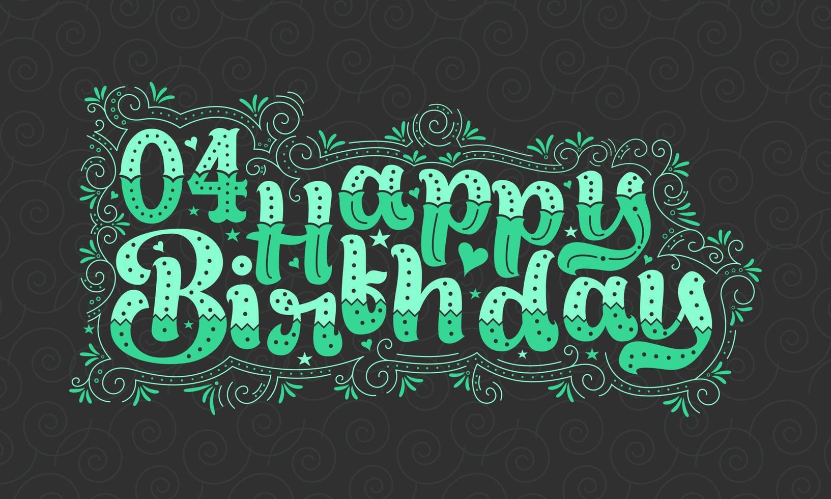 4 letras de feliz cumpleaños, hermoso diseño tipográfico de cumpleaños de 4 años con puntos verdes, líneas y hojas. vector