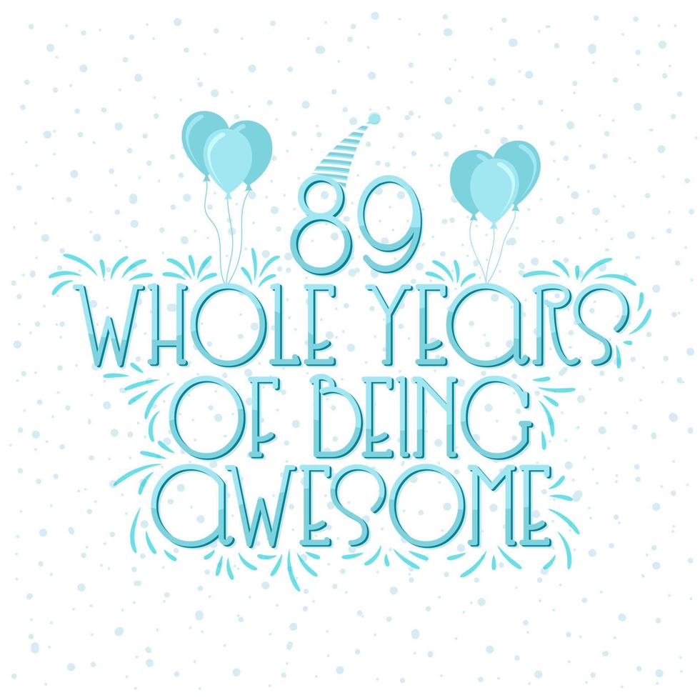 89 Years Birthday and 89 years Anniversary Celebration Typo vector