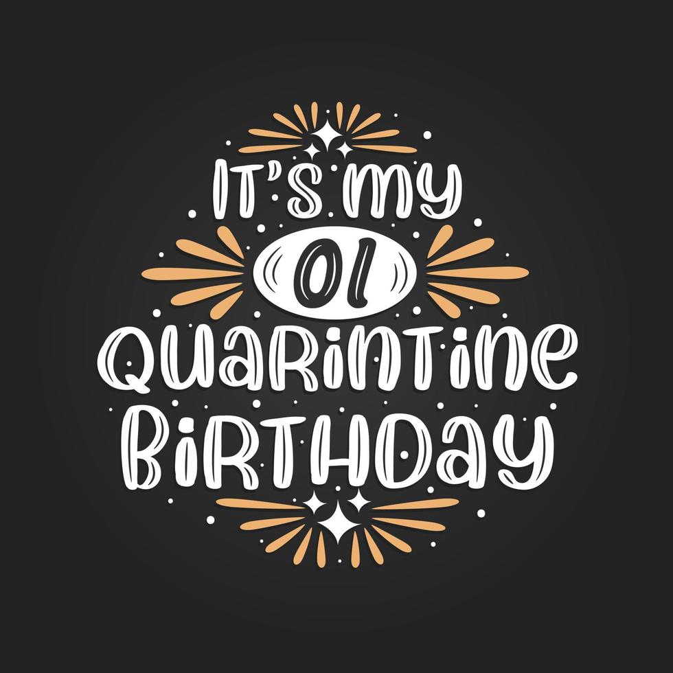es mi primer cumpleaños en cuarentena, celebración del primer cumpleaños en cuarentena. vector