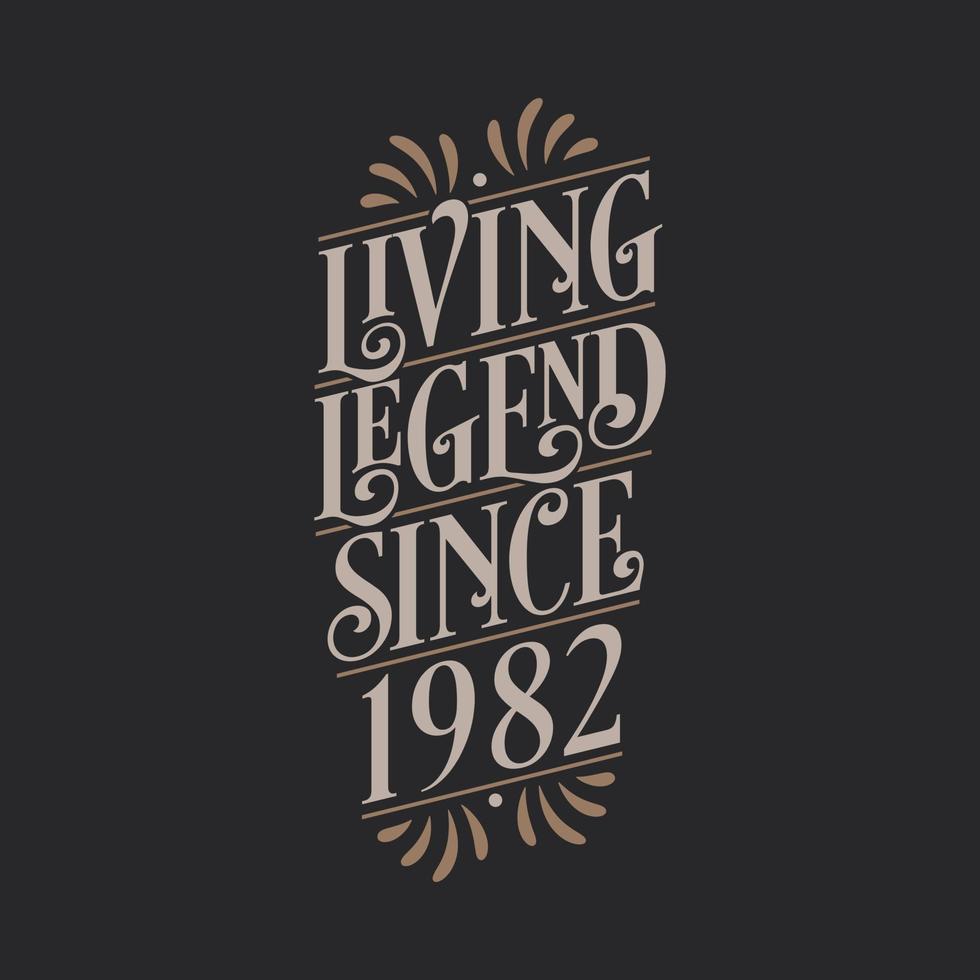 Living Legend since 1982, 1982 birthday of legend vector