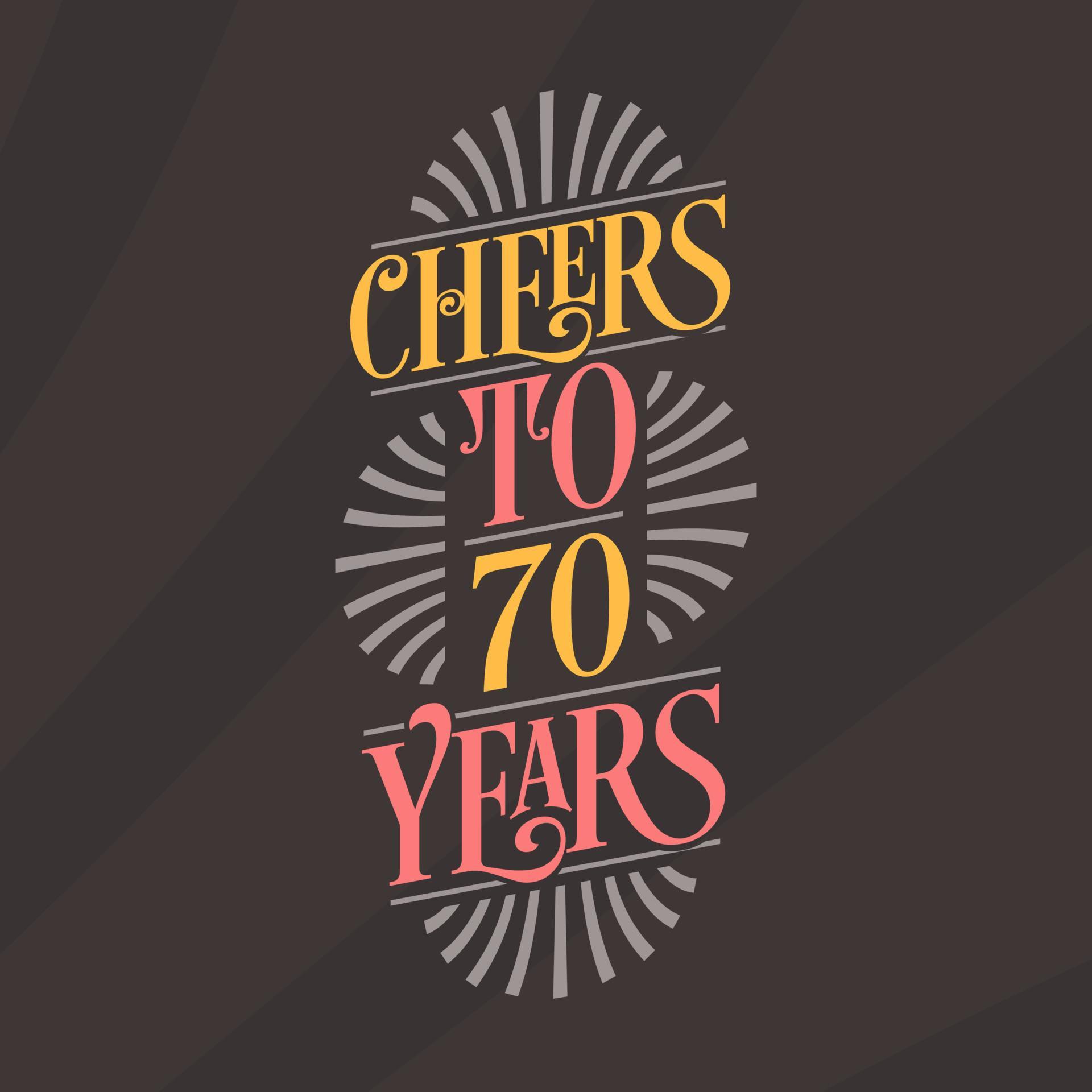 Cheers To 70 Years 70th Birthday Celebration 10083967 Vector Art At cheers-to-70-years-70th-birthday-celebration-10083967-vector-art-at