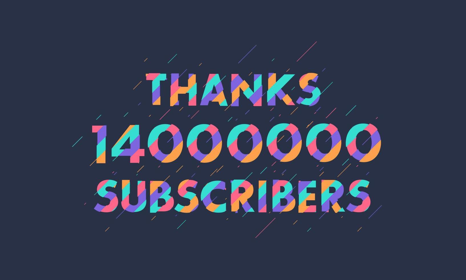 Thanks 14000000 subscribers, 14M subscribers celebration modern colorful design. vector