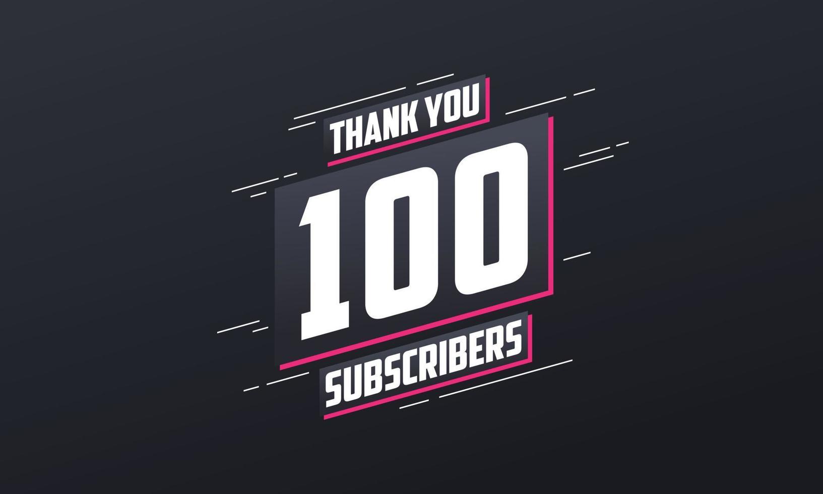 Thank you 100 subscribers 100 subscribers celebration. vector