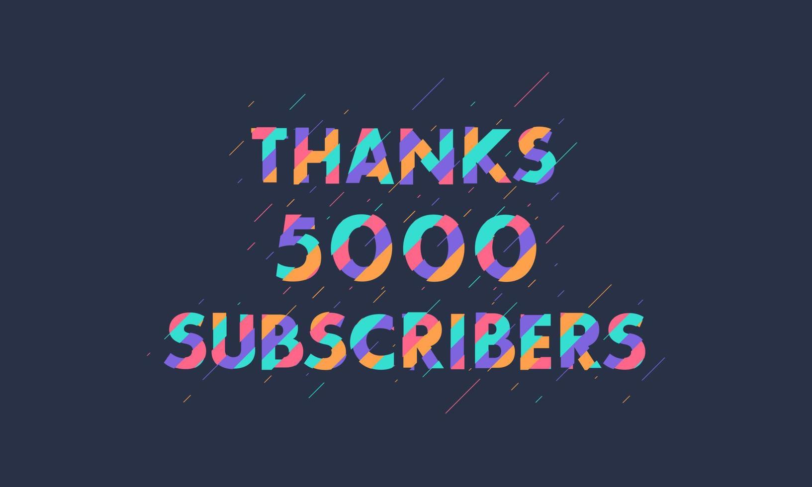 gracias 5000 suscriptores, celebración de 5k suscriptores diseño moderno y colorido. vector